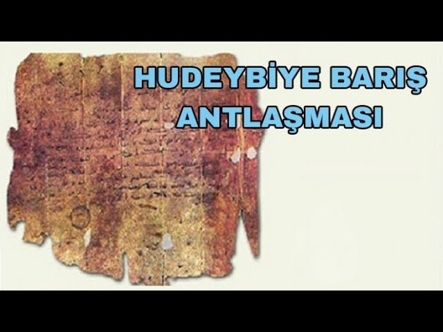 Hudeybiye Antlaşması Hudeybiye Antlaşması