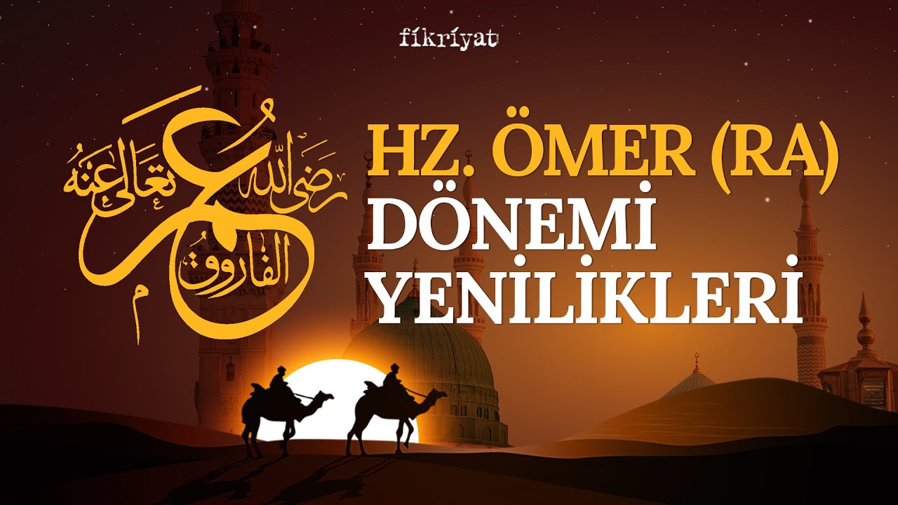 Hz. Ömer Yenilikler Hz. Ömer Yenilikler