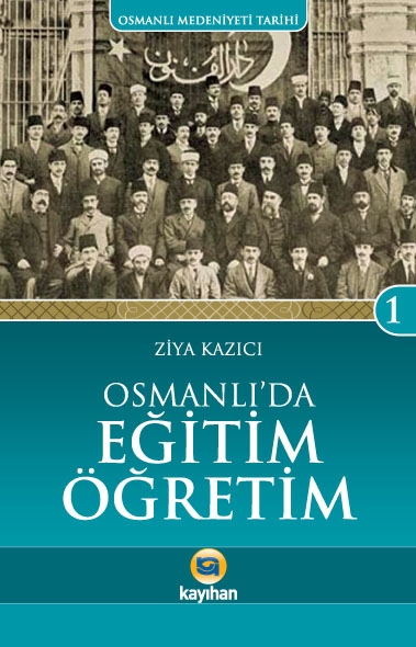 Osmanlı Eğitimi Osmanlı Eğitimi